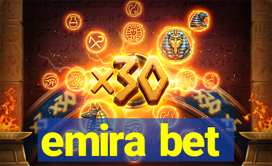 emira bet